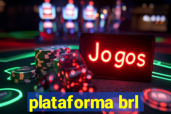 plataforma brl